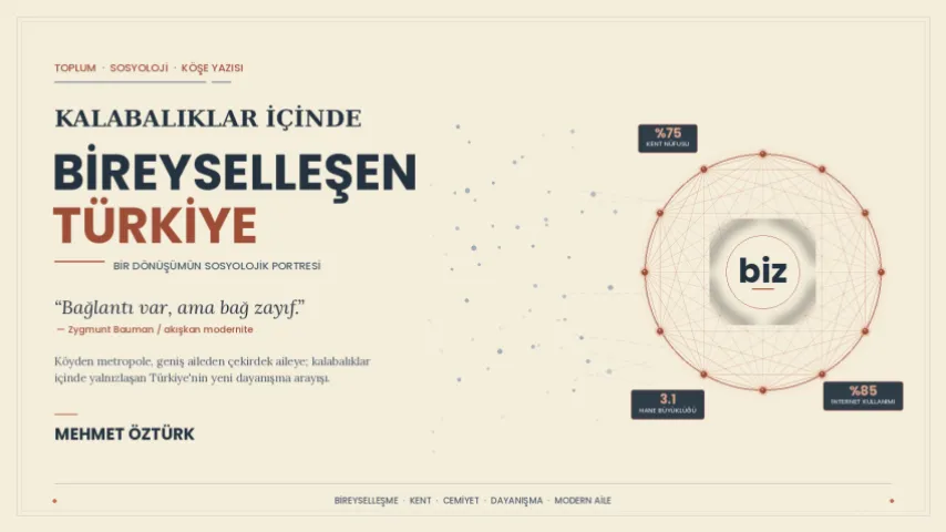 Kalabalıklar İçinde Bireyselleşen Türkiye