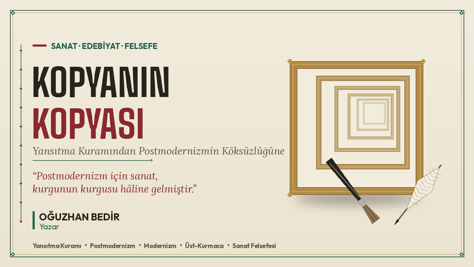 Postmodernizme Bir Eleştiri: Yazının Arkalanması Yahut Yerinde Sayması